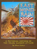 East Wind Rain - A Pictorial History of the Pearl Harbor Attack by COHEN, Stan